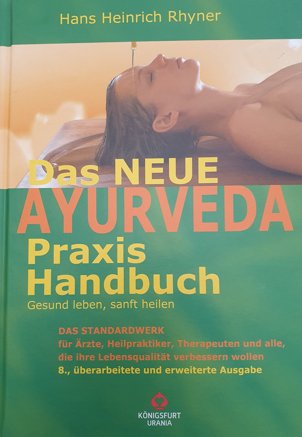 Das neue Ayurveda Praxis Handbuch