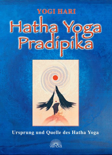 Hatha Yoga Pradipika - Ursprung und Quelle des Hatha-Yoga